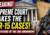 BREAKING: Supreme Court Takes the AR 15 Cases!