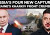RUSSIA UNLEASHES HELL: Moscow Claims Four Captures as Kharkiv Encirclement Tightens